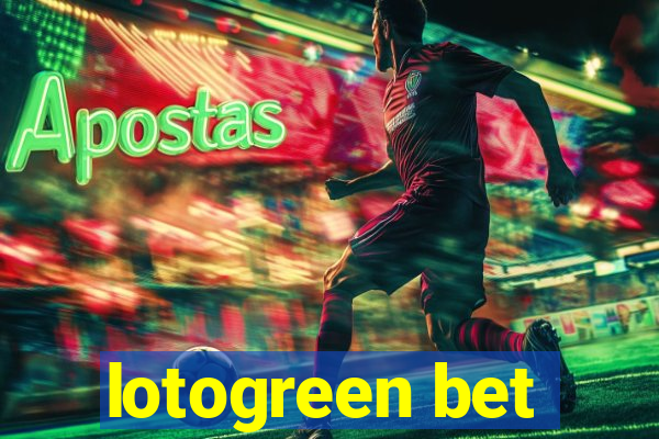 lotogreen bet